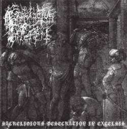 Prosanctus Inferi : Sacreligious Desecration in Excelsis